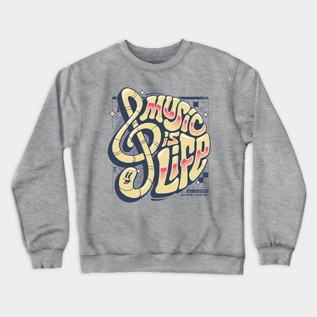 Music is life V1 - funny musician lover Crewneck Sweatshirt by StudioM6